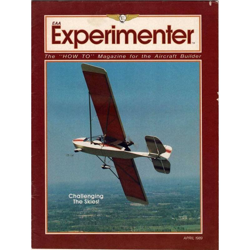 EAA Experimenter. Magazine for the Aircraft Builder. Vol. 9 No. 4, 1989