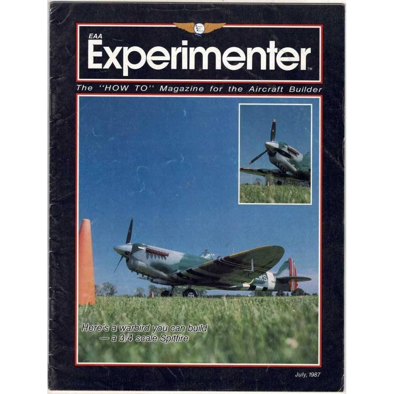 EAA Experimenter. Magazine for the Aircraft Builder. Vol. 7 No. 7, 1987