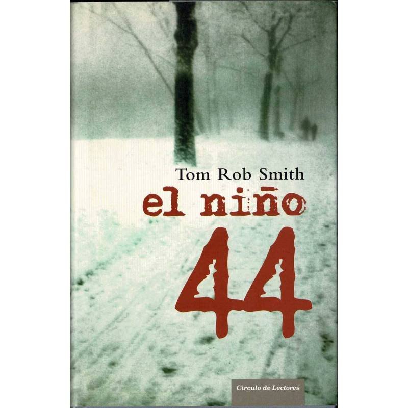 El niño 44 - Tom Rob Smith