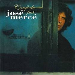 José Mercé - Confí De Fuá. CD