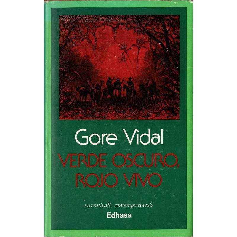 Verde oscuro, rojo vivo - Gore Vidal