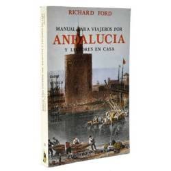 Manual para viajeros por Andalucía y lectores en casa. Reino de Sevilla - Richard Ford