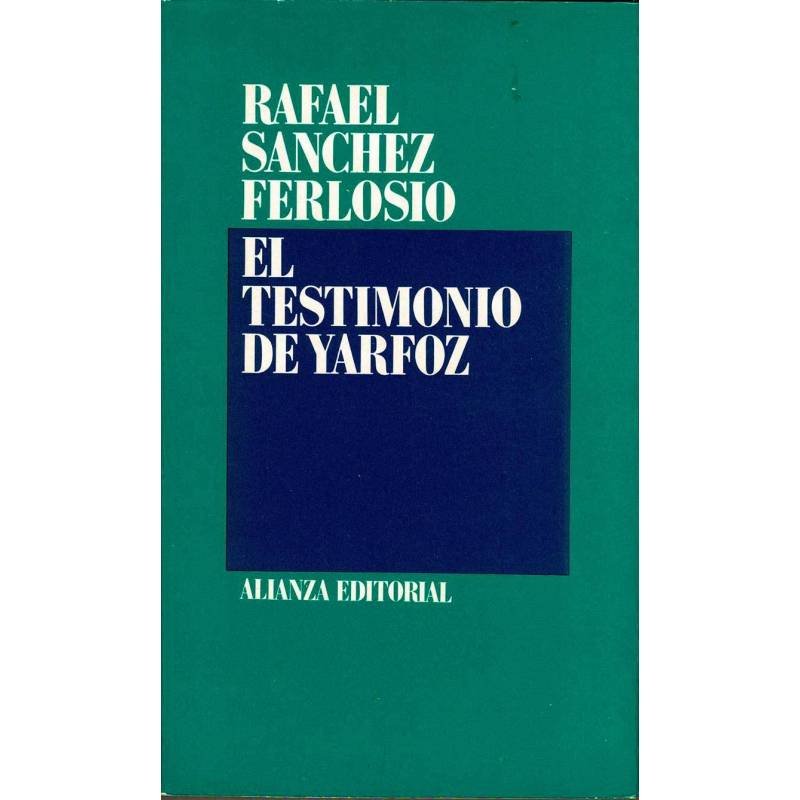 El testimonio de Yarfoz - Rafael Sánchez Ferlosio