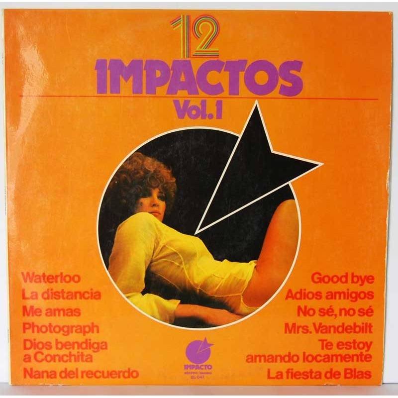 12 Impactos Vol. 1. Voces Unidas. Waterloo. Good bye. La distancia. Adiós amigos. No sé, no sé y otros