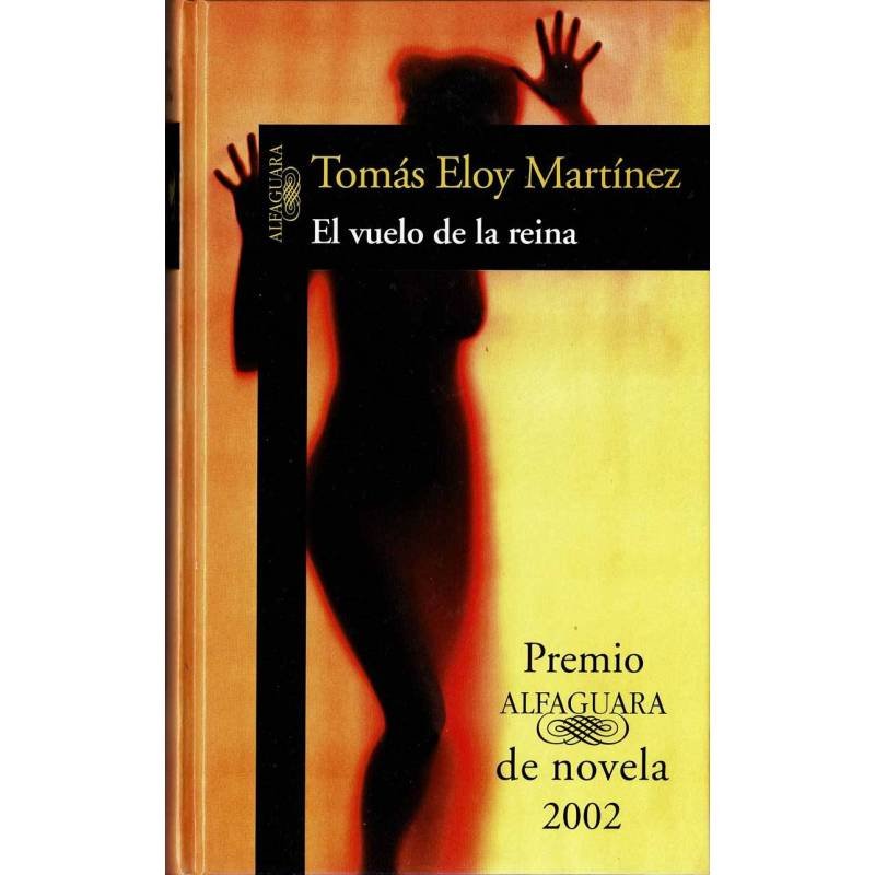 El vuelo de la reina - Tomás Eloy Martínez