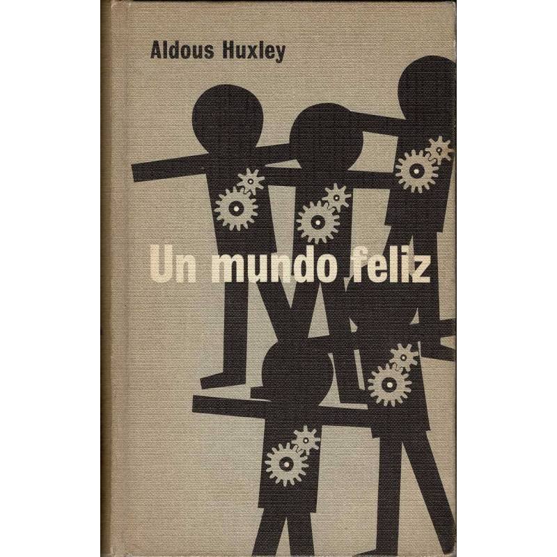 Un mundo feliz - Aldous Huxley