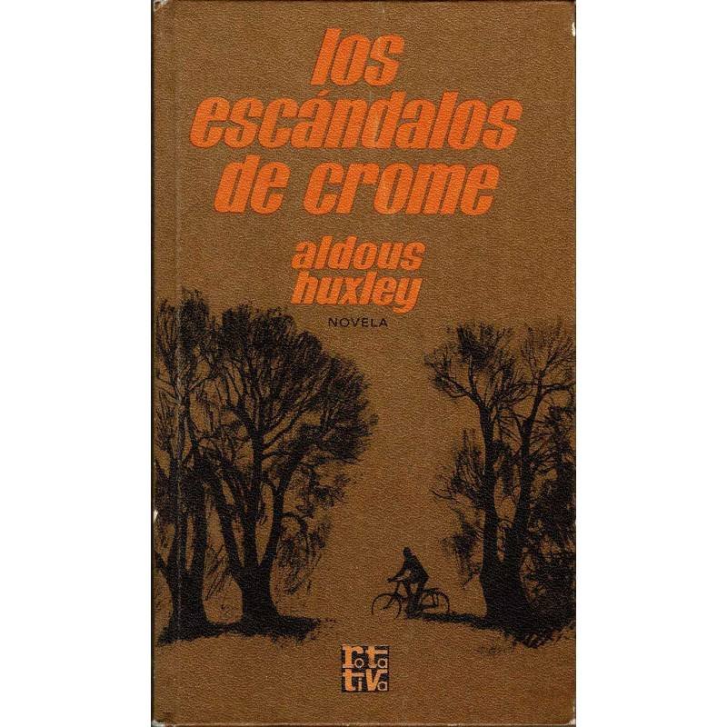 Los escándalos de Crome - Aldous Huxley