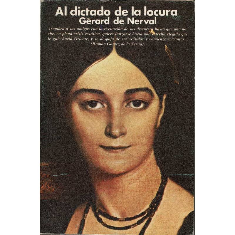 Al dictado de la locura - Gérard de Nerval