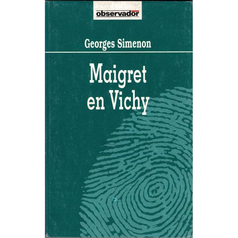 Maigret en Vichy - Georges Simenon