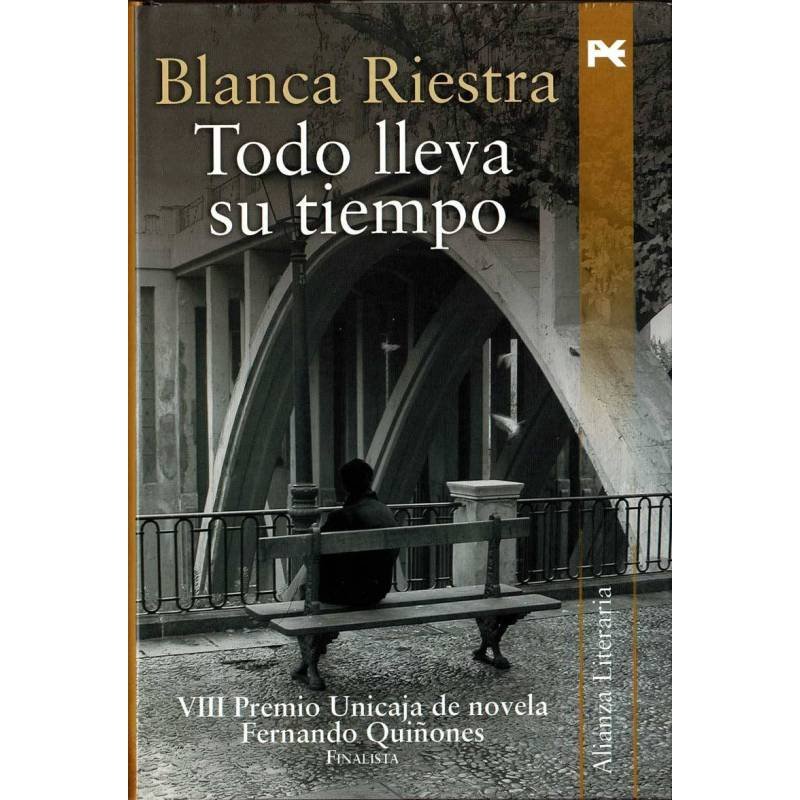 Todo lleva su tiempo - Blanca Riestra