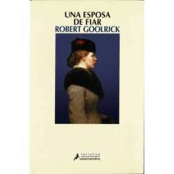 Una esposa de fiar - Robert Goolrick