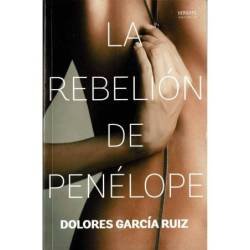 La rebelión de Penélope - Dolores García Ruiz