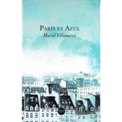 París es Azul - Muriel Villanueva