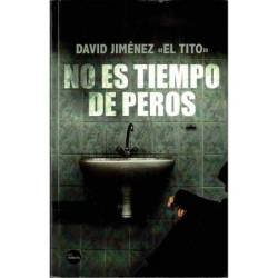 No es tiempo de peros -...