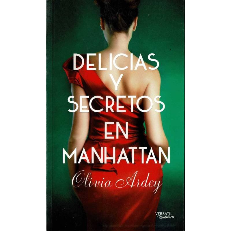 Delicias y secretos en Manhattan - Olivia Ardey