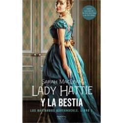 Lady Hattie y la Bestia. Los Bastardos Bareknuckle. Libro 2 - Sarah MacLean