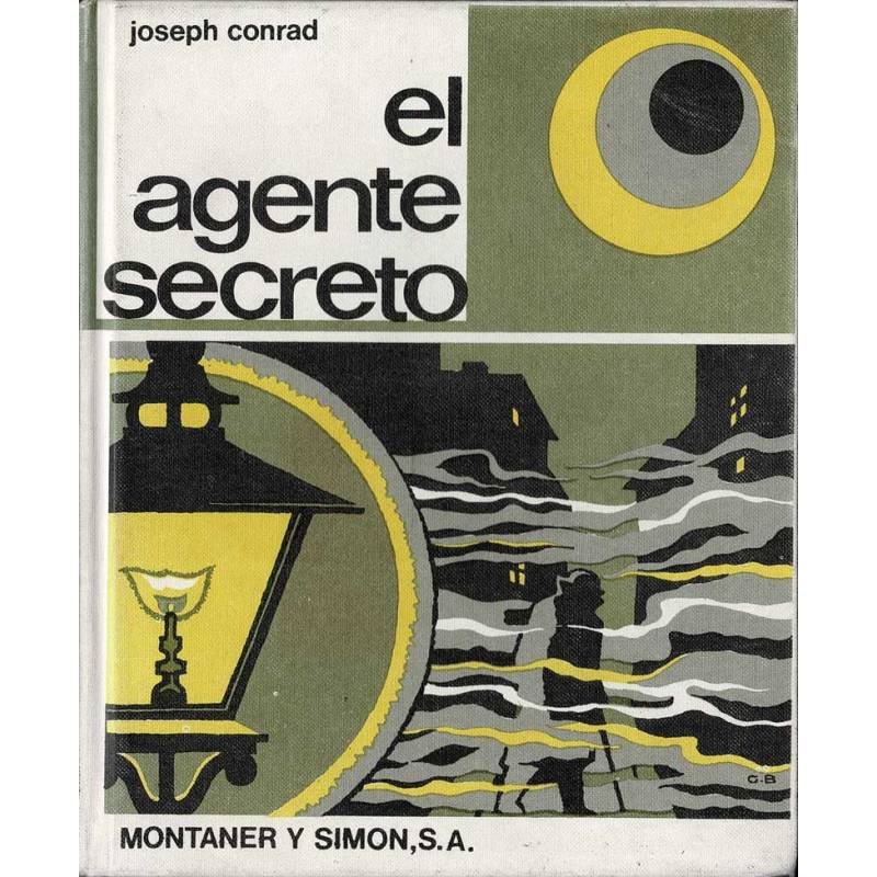 El agente secreto (una simple historia) - Joseph Conrad