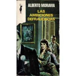 Las ambiciones defraudadas - Alberto Moravia