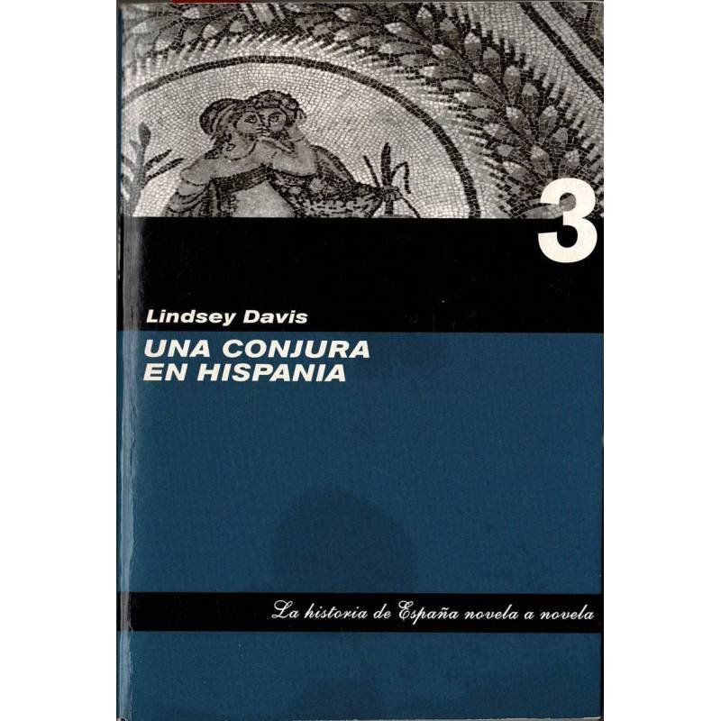 Una conjura en Hispania - Lindsey Davis