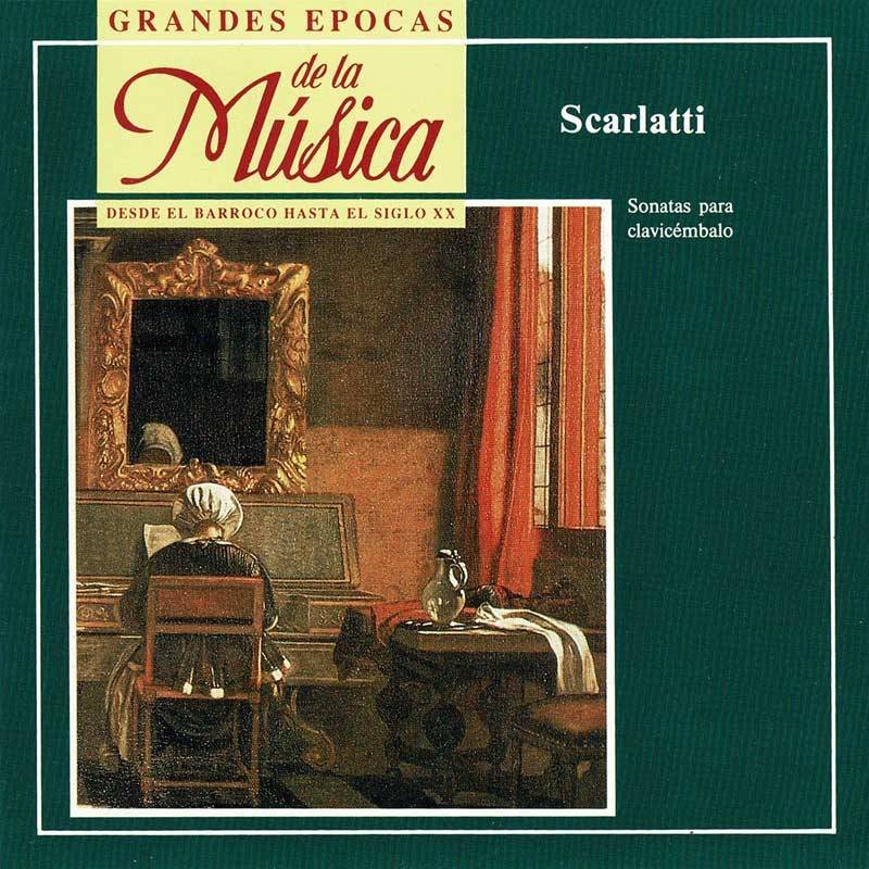 Grandes Epocas de la Música. Scarlatti - Sonatas para clavicémbalo. CD