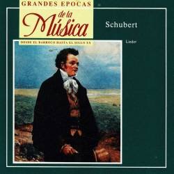 Grandes Epocas de la Música. Schubert - Lieder. CD