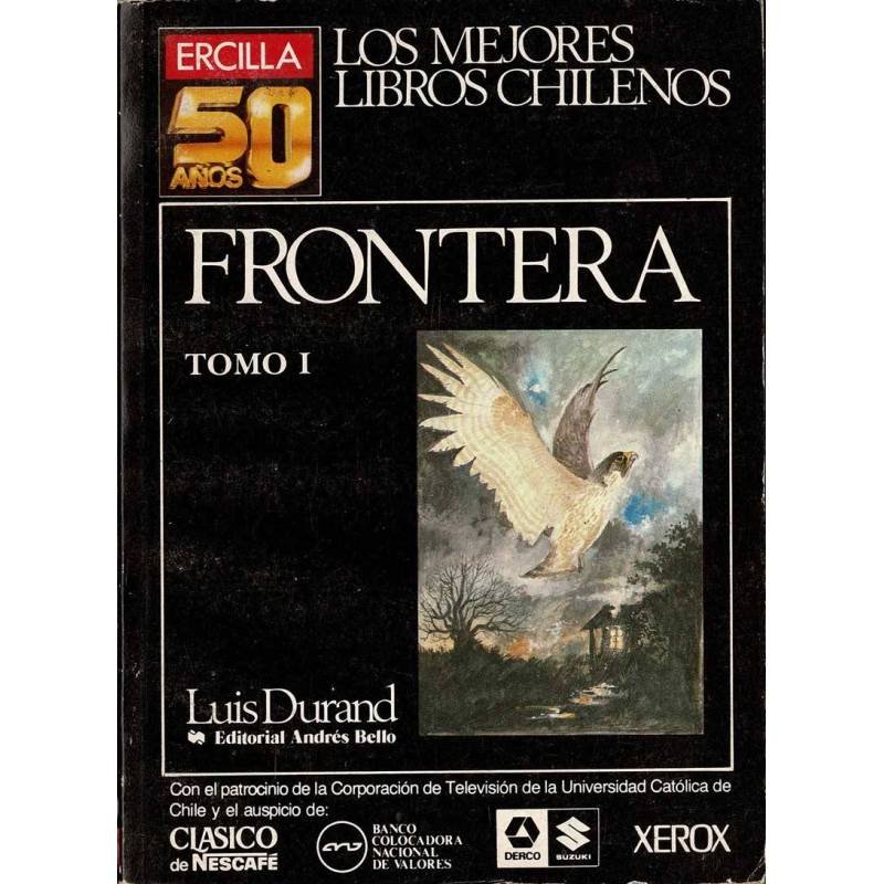 Frontera. Tomo I - Luis Durand