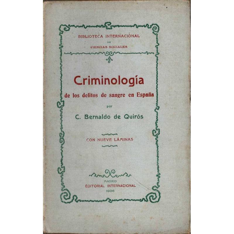 Criminología de los delitos de sangre en España - C. Bernaldo de Quirós