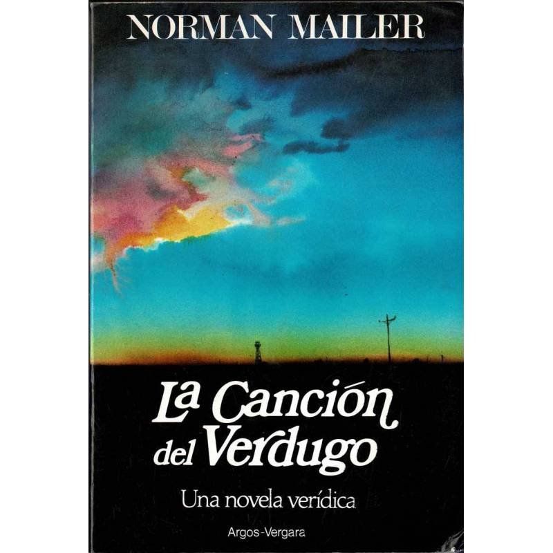 La Canción del Verdugo - Norman Mailer