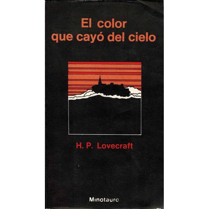 El color que cayó del cielo - H. P. Lovecraft