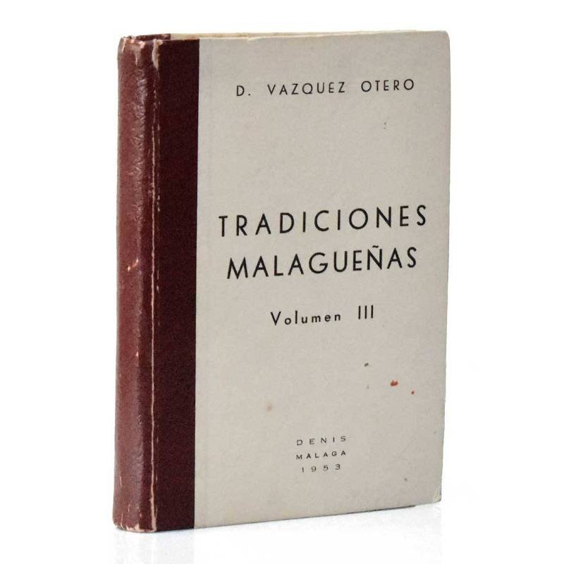 Tradiciones malagueñas Volumen III - Diego Vazquez Otero
