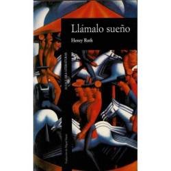 Llámalo sueño - Henry Roth