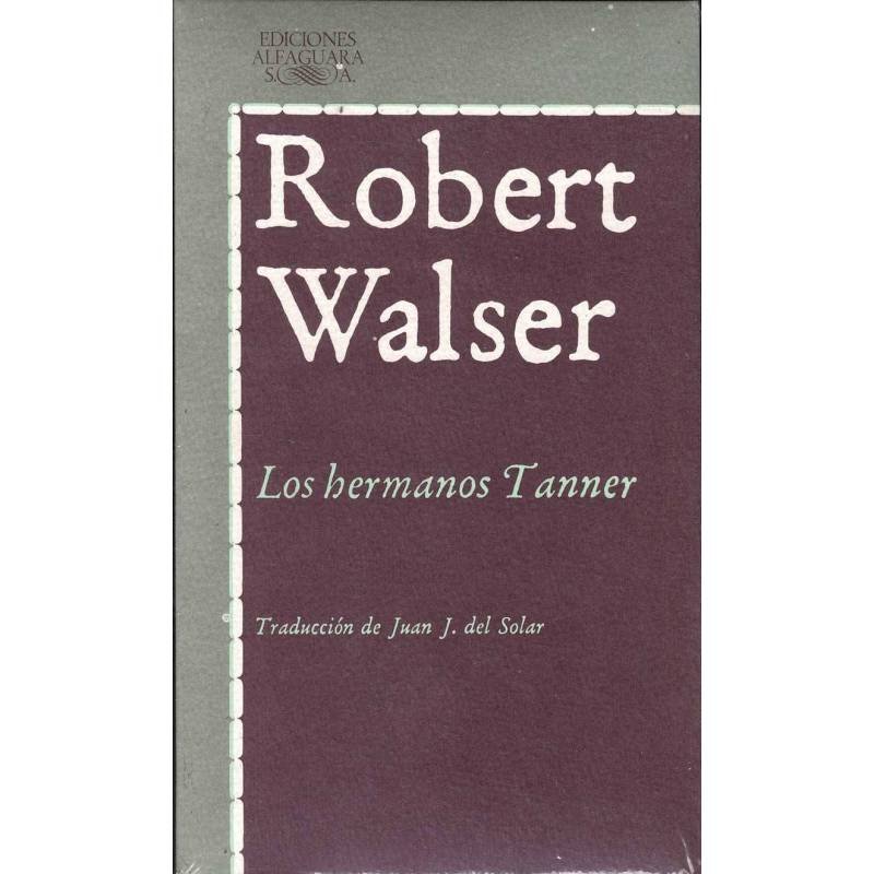 Los hermanos Tanner - Robert Walser