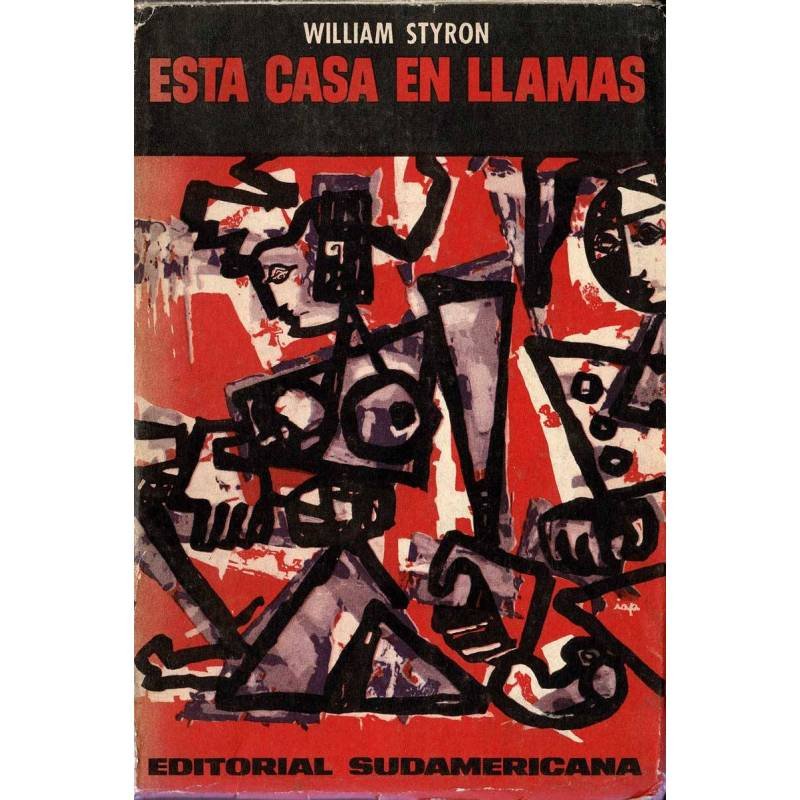 Esta casa en llamas - William Styron