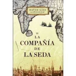 La compañía de la seda - David Liss