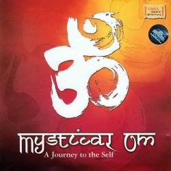 Mystical Om. A Journey to...