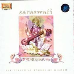 Saraswati The Perennial Source of Wisdom. CD