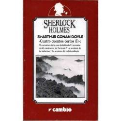 Sherlock Holmes. Cuatro cuentos cortos (I) - Arthur Conan Doyle