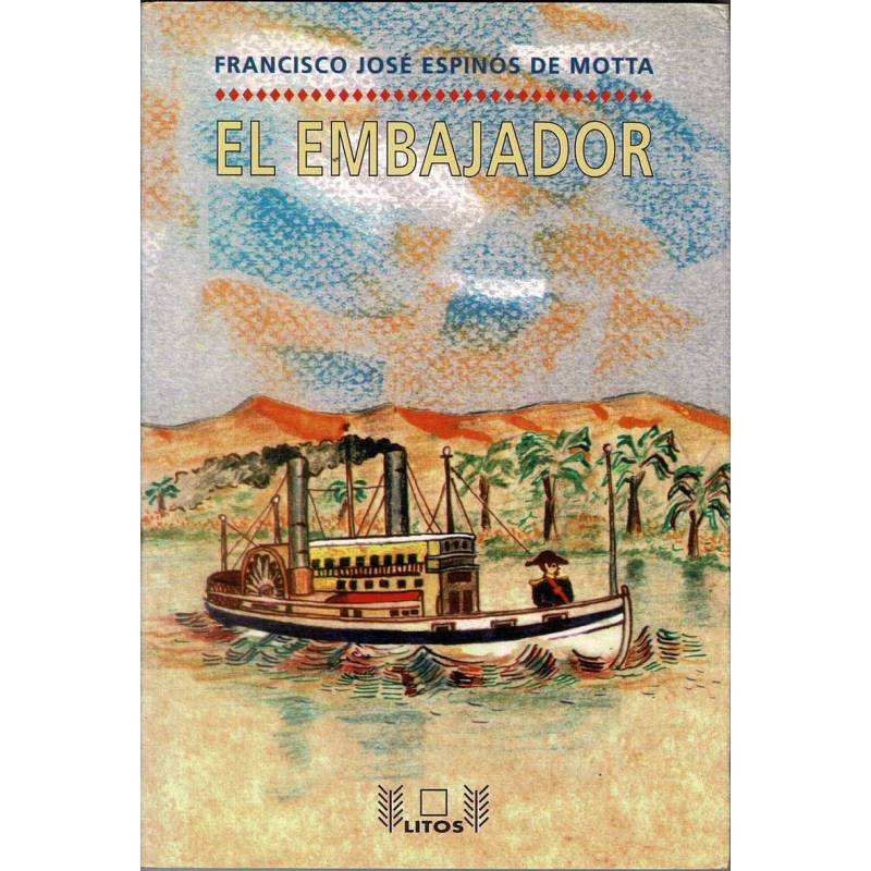 El embajador. El despacho (firmado) - Francisco José Espinos de Motta
