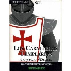 Los Caballeros Templarios. Biblioteca de El Sol - Alejandro Dumas