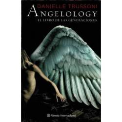 Angeology. El libro de las generaciones - Danielle Trussoni