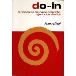 Do-in. Técnicas de rejuvenecimiento. Ejercicios diarios - Jean Rofidal