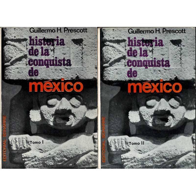 Historia de la conquista de México. 2 tomos - Guillermo H. Prescott