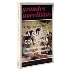 La quinta columna y cuatro historias de la Guerra Civil - Ernest Hemingway