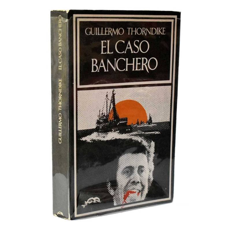 El caso Banchero - Guillermo Thorndike