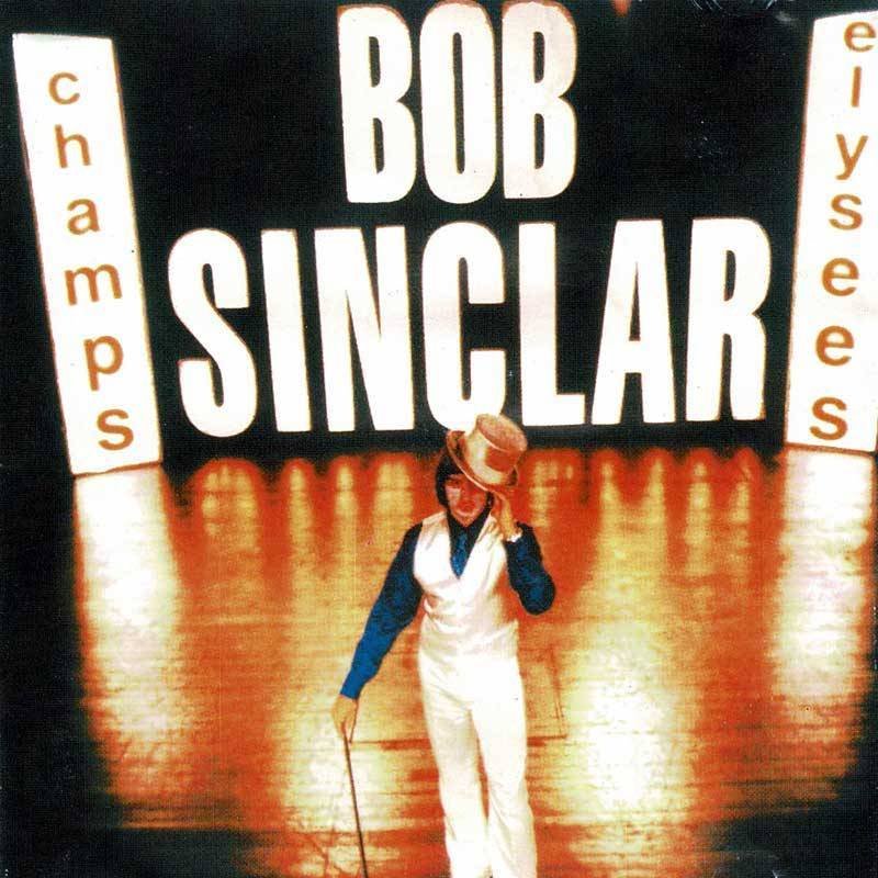 Bob Sinclar - Champs Elysees. CD