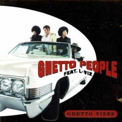 Ghetto People Feat. L-Viz - Ghetto Vibes. CD