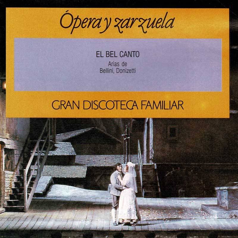 Opera y Zarzuela. El Bel Canto. Arias de Bellini, Donizetti. Gran Discoteca Familiar. CD