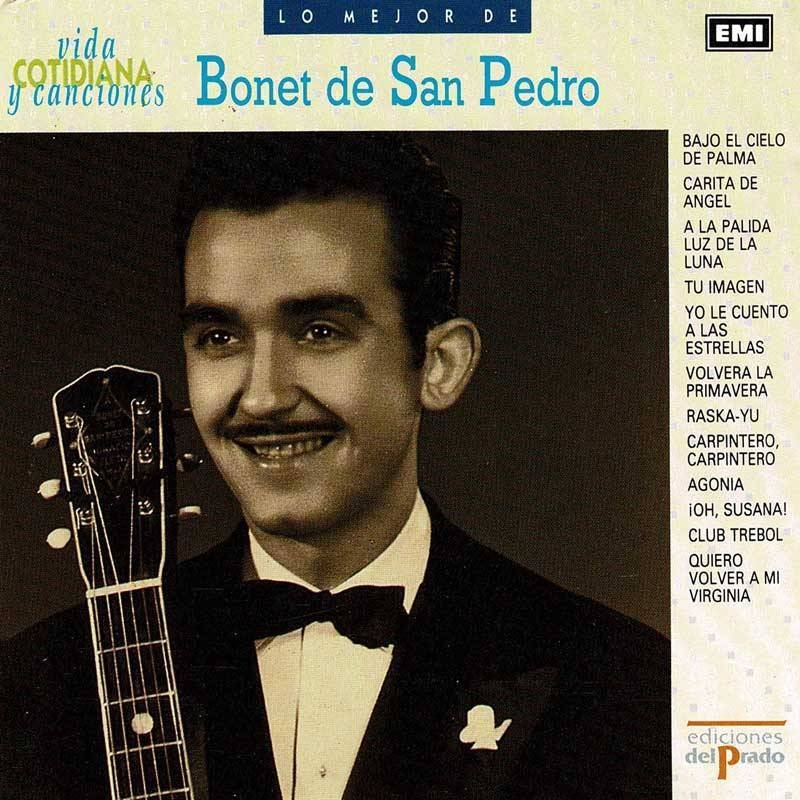 Bonet De San Pedro - Lo Mejor de Bonet De San Pedro. CD