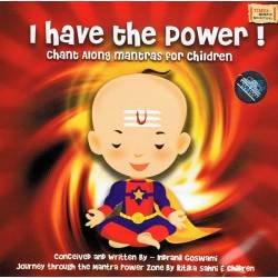 I Have The Power. Chant Along Mantras for Children. CD