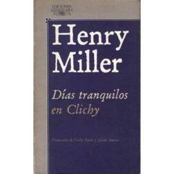 Días tranquilos en Clichy - Henry Miller